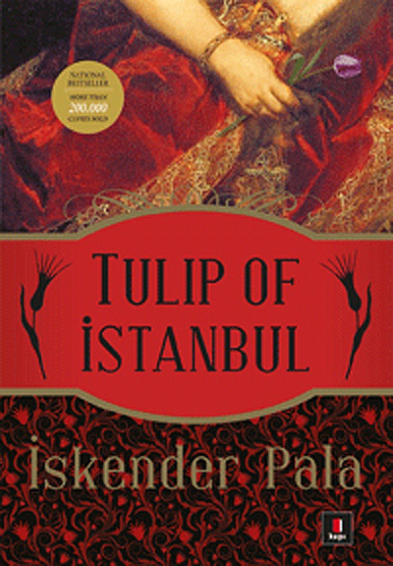 Tulip Of İstanbul: A Novel Contemporary literature
