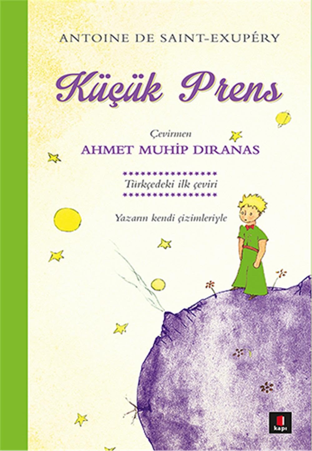 Küçük Prens: Türkçede İlk Çeviri Yazarın Kendi Çizimleriyle Contemporary literature
