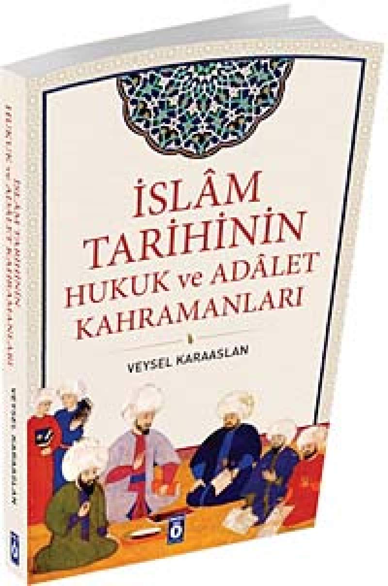 Islam Tarihinin Hukuk ve Adalet Kahramanlari Books