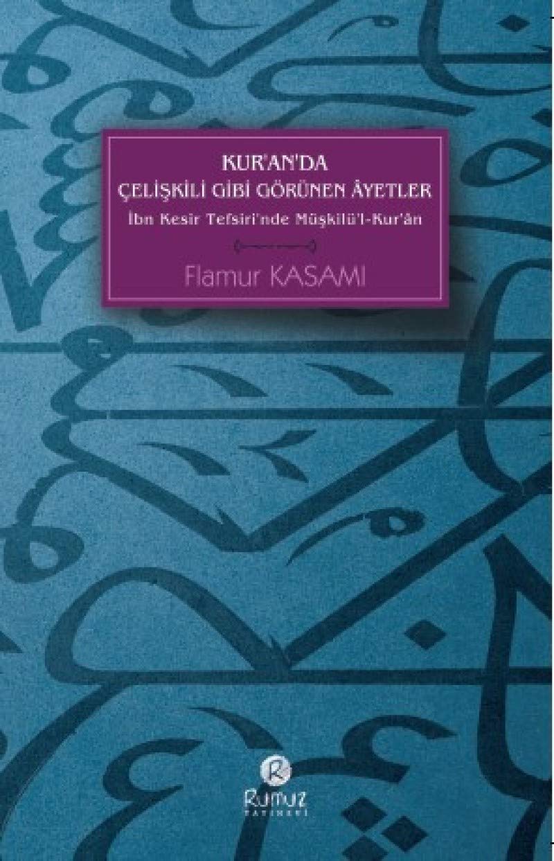 Kur'anda Celiskili Gibi Gorunen Ayetler Books
