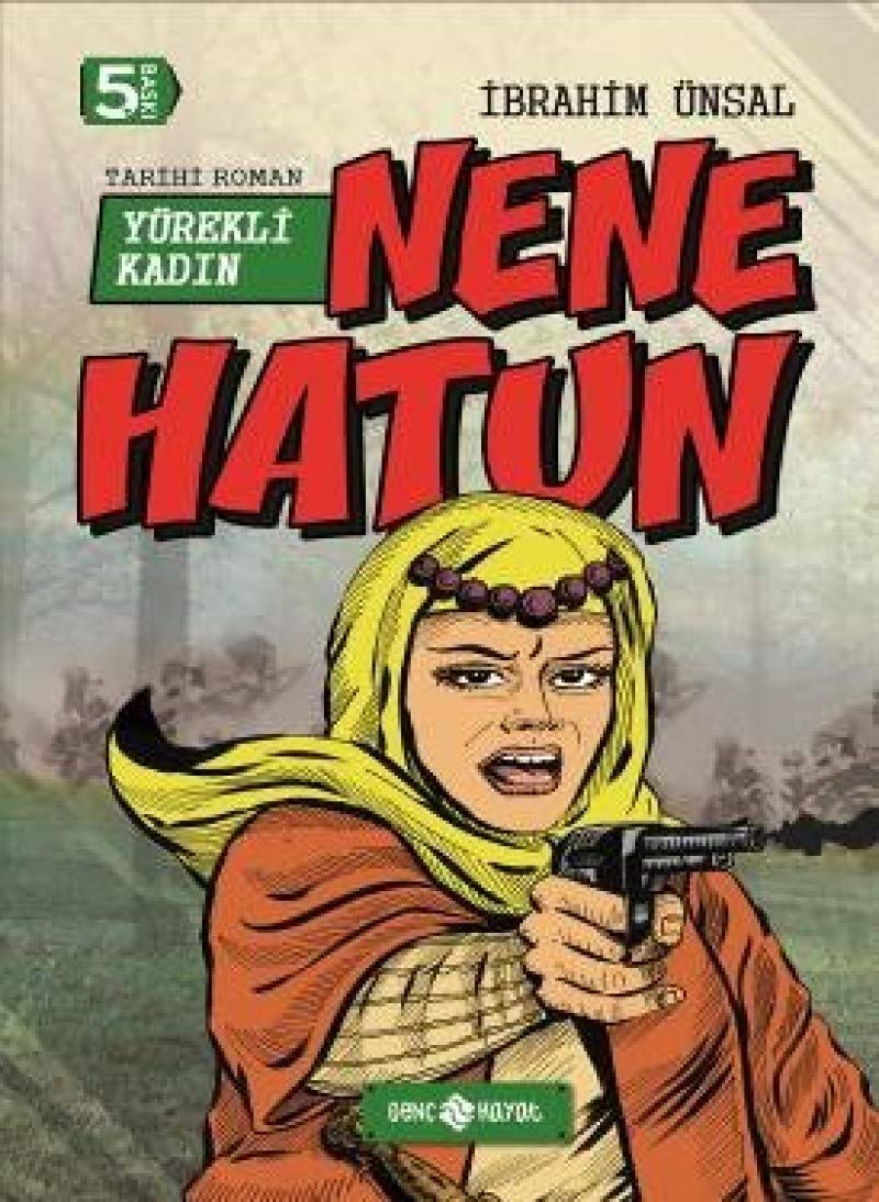 Yürekli Kadın Nene Hatun (Ciltli) Contemporary literature