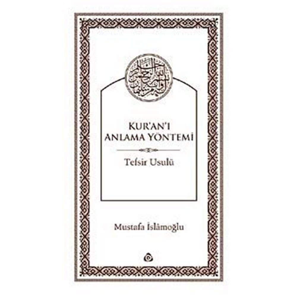 Kur'an'ı Anlama Yöntemi: Tefsir Usulü Religion & Esotericism