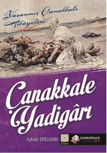 Canakkale Yadigari : Yasanmis Canakkale Hikayeleri Books