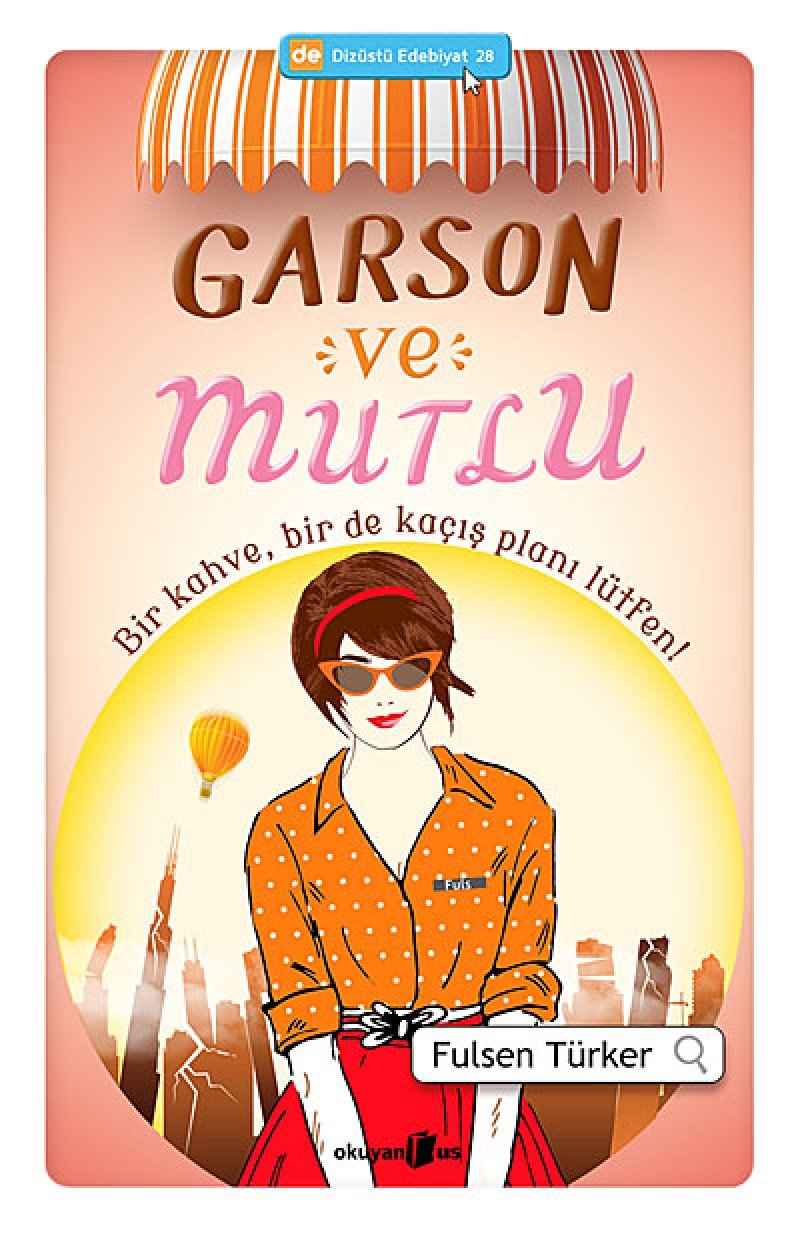 Garson ve Mutlu: Bir Kahve, Bir De Kacis Plani Lütfen Historical Fiction