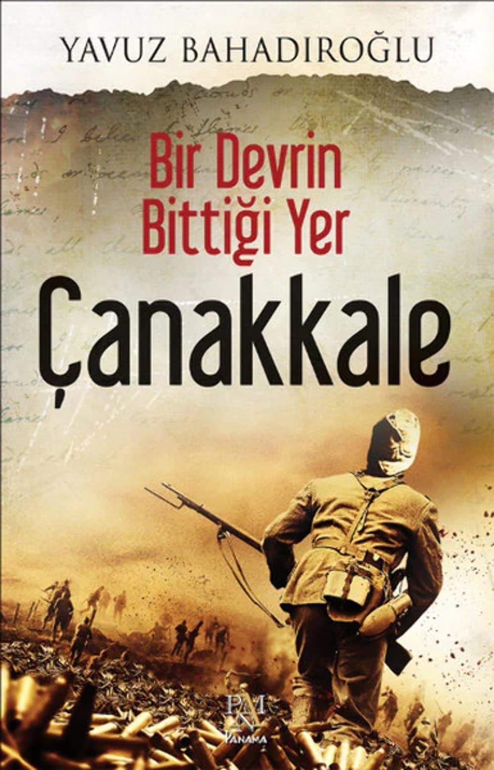 Product Image: Bir Devrin Bittigi Yer Canakkale