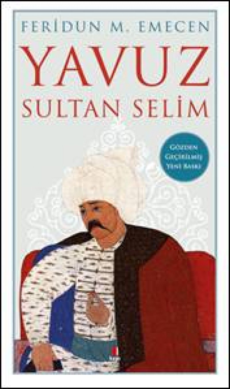 Yavuz Sultan Selim: Gözden Geçirilmiş Yeni Baskı Study Guides