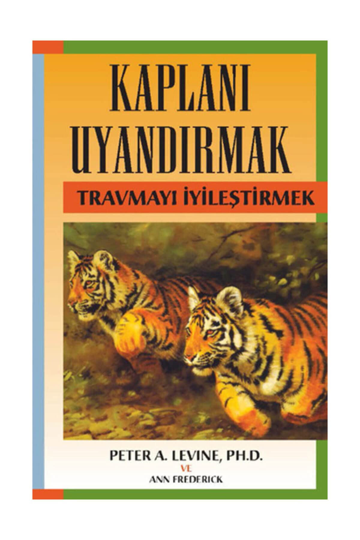 Kaplanı Uyandırmak: Travmayı İyileştirmek Lifestyle