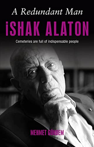 A Redundant Man Ishak Alaton Books