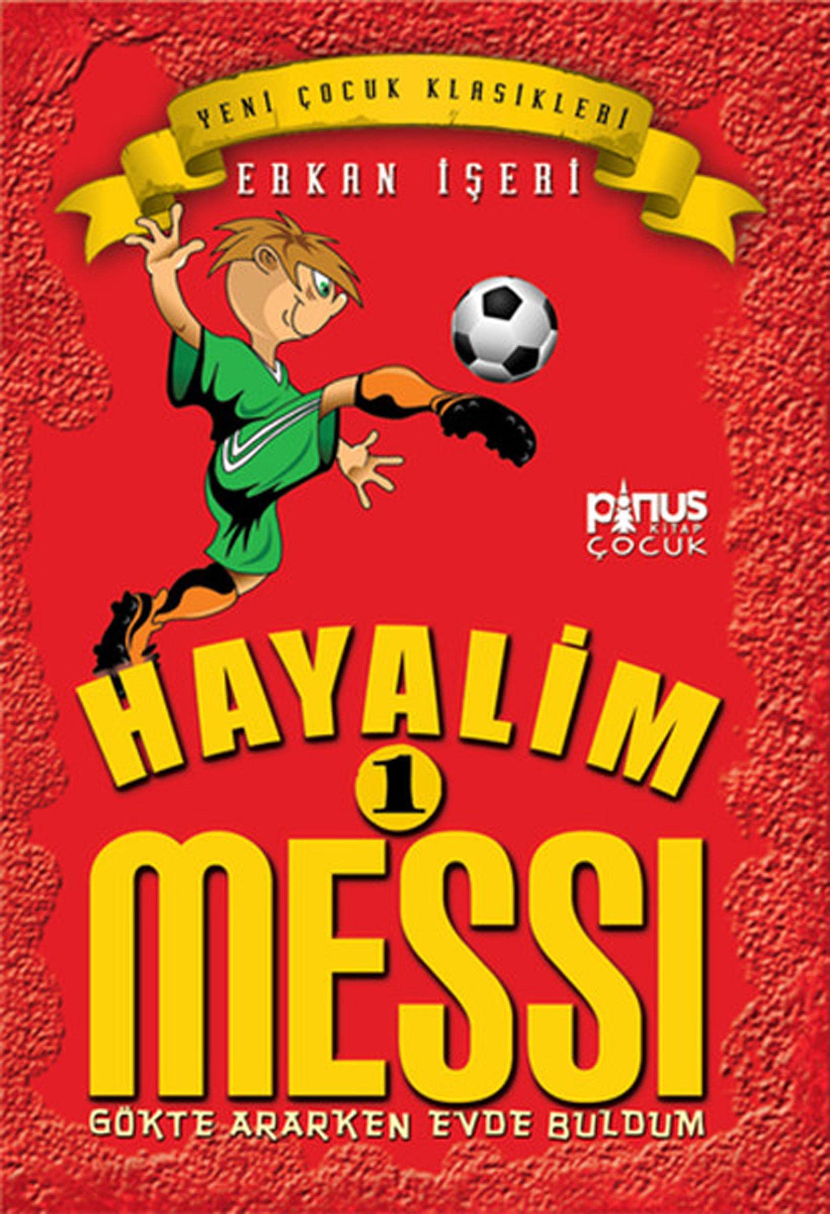 Hayalim Messi 1 - Gökte Ararken Evde Buldum Fairy Tales & Legends