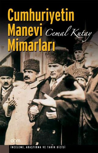 Cumhuriyetin Manevi Mimarlari book