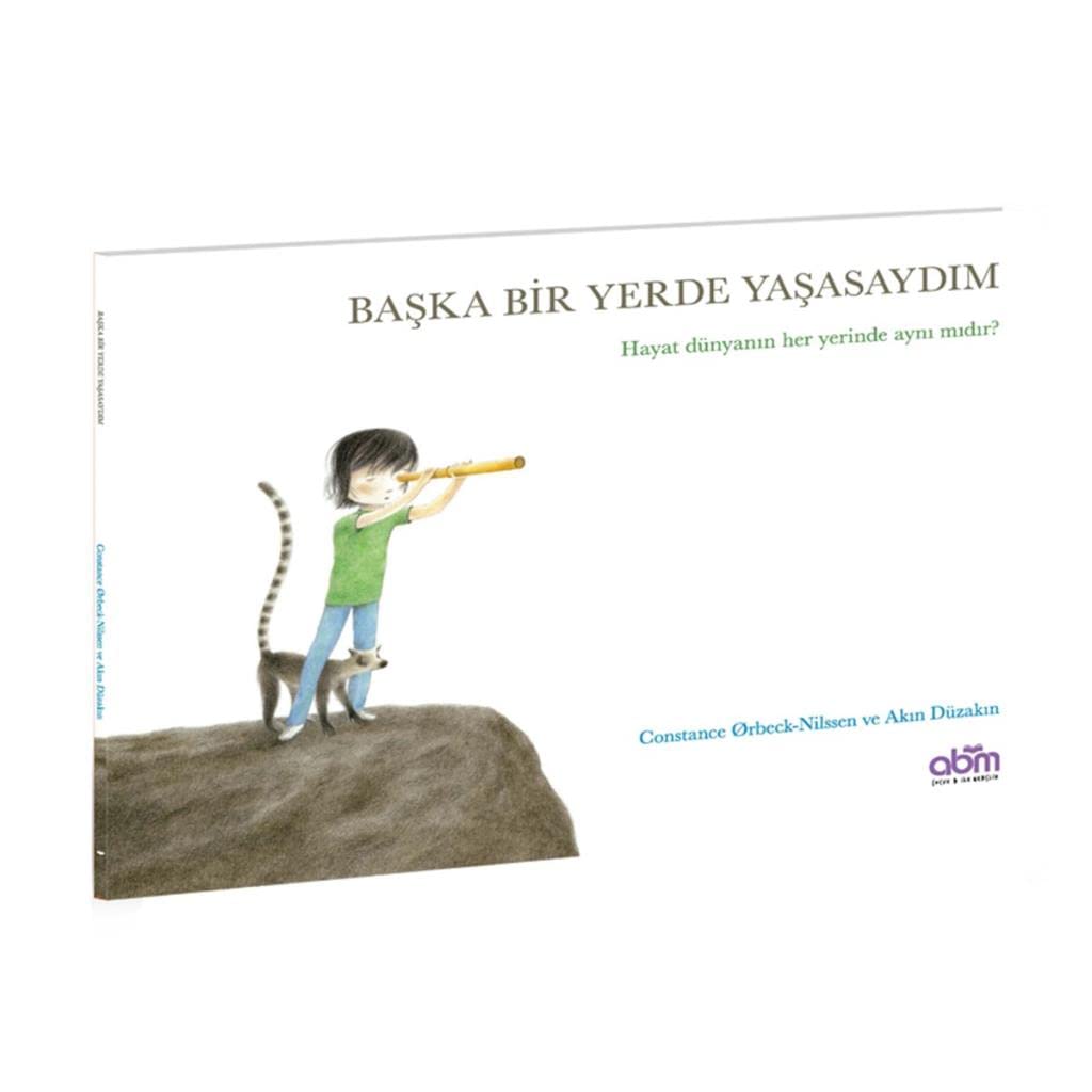 Başka Bir Yerde Yaşasaydım: Hayat dünyanın her yerinde aynı mıdır? book