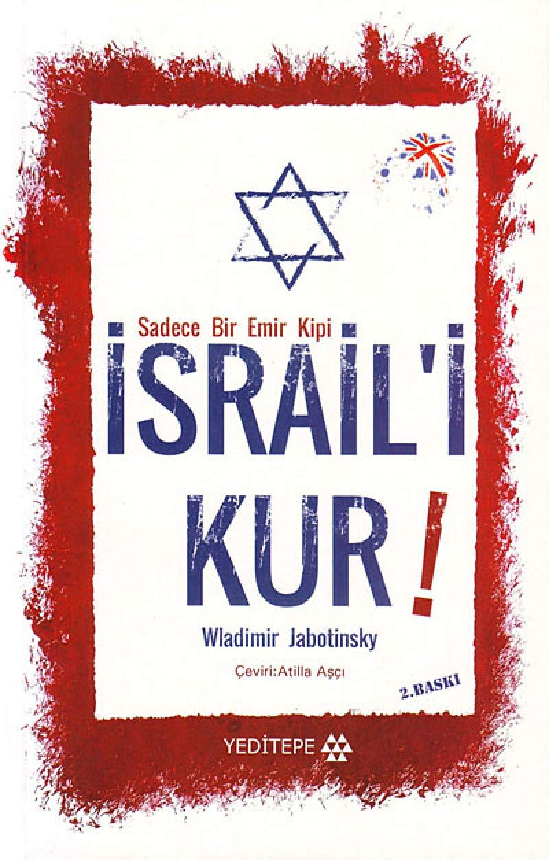 Sadece Bir Emir Kipi Israili Kur Politics & History