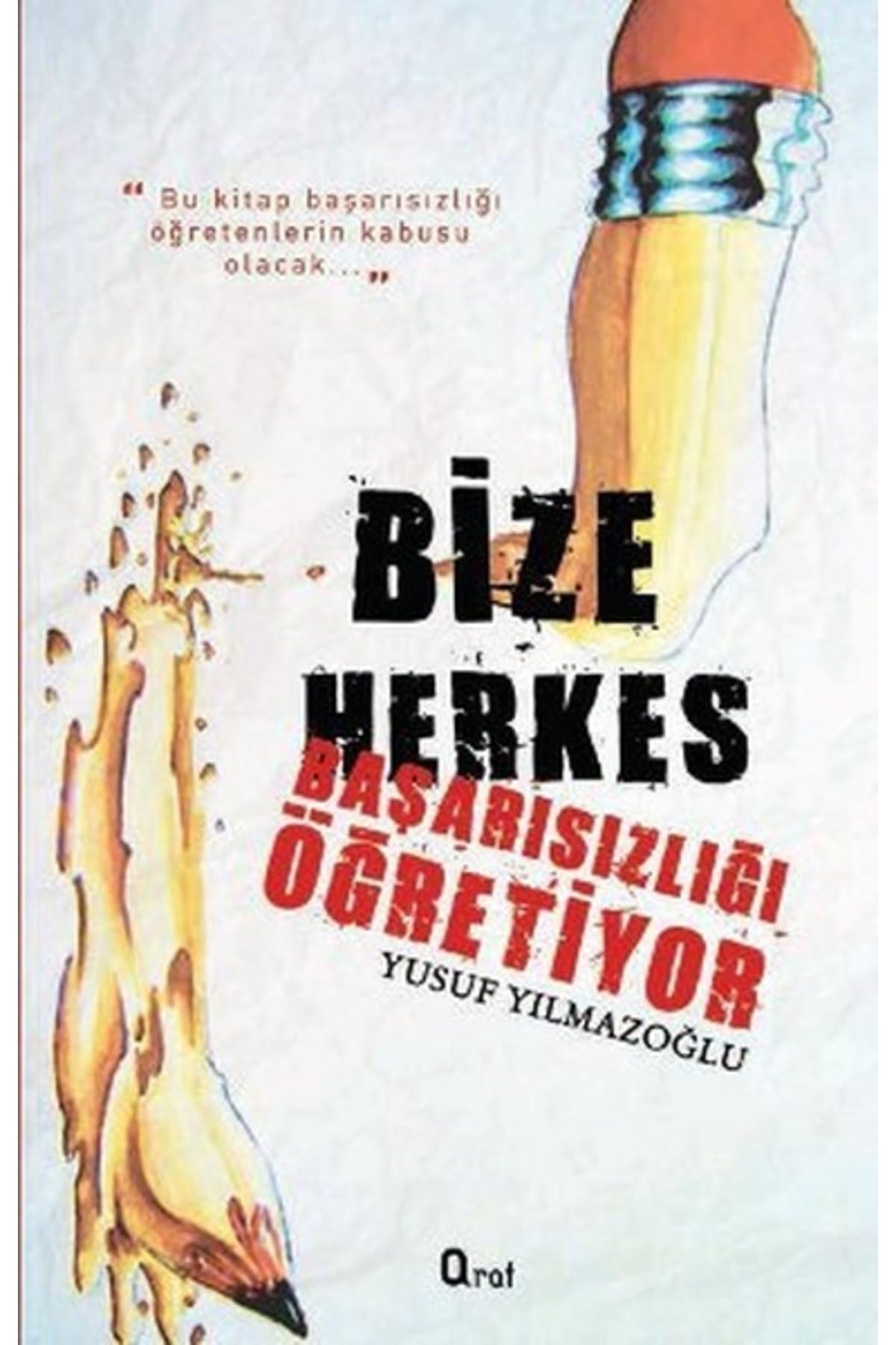 Bize Herkes Başarısızlığı Öğretiyor book