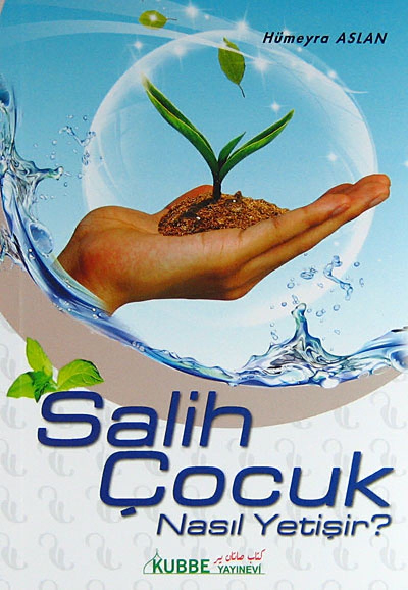 Salih Çocuk Nasıl Yetişir? book