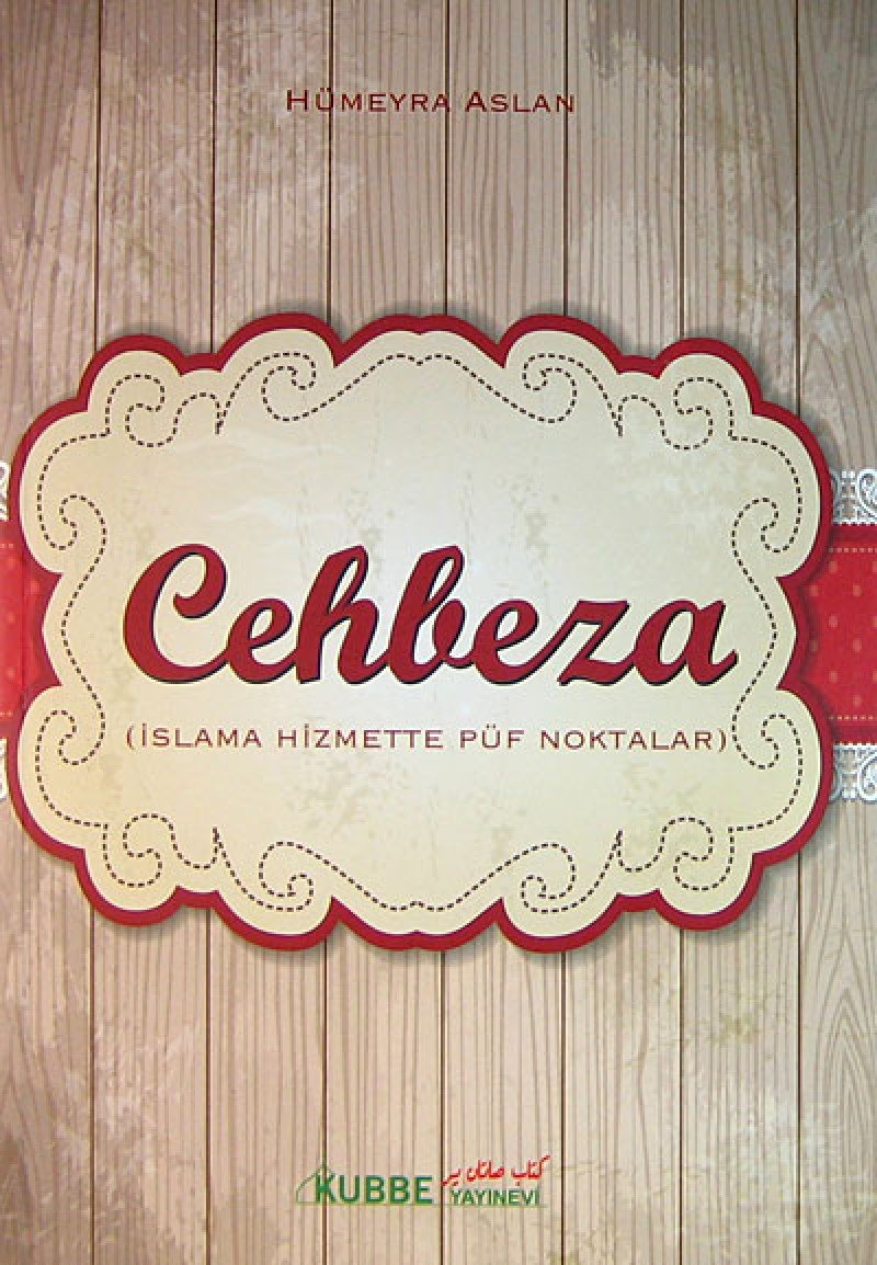 Cehbeza - İslama Hizmette Püf Noktalar Books