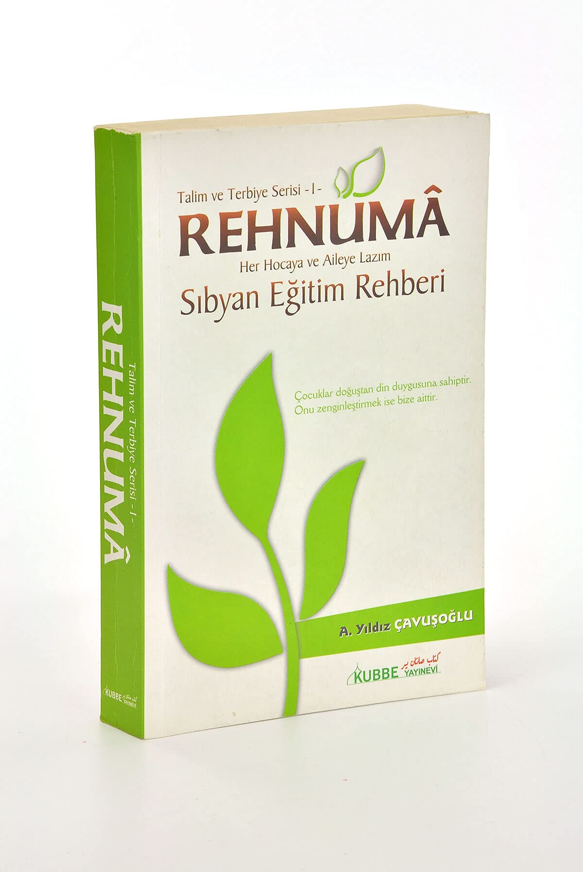 Rehnuma - Her Hocaya ve Aileye Lazım Sıbyan Eğitim Rehberi Books
