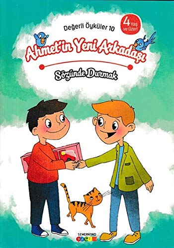 Ahmet'in Yeni Arkadaşı - Sözünde Durmak Değerli Öyküler - 10 Books