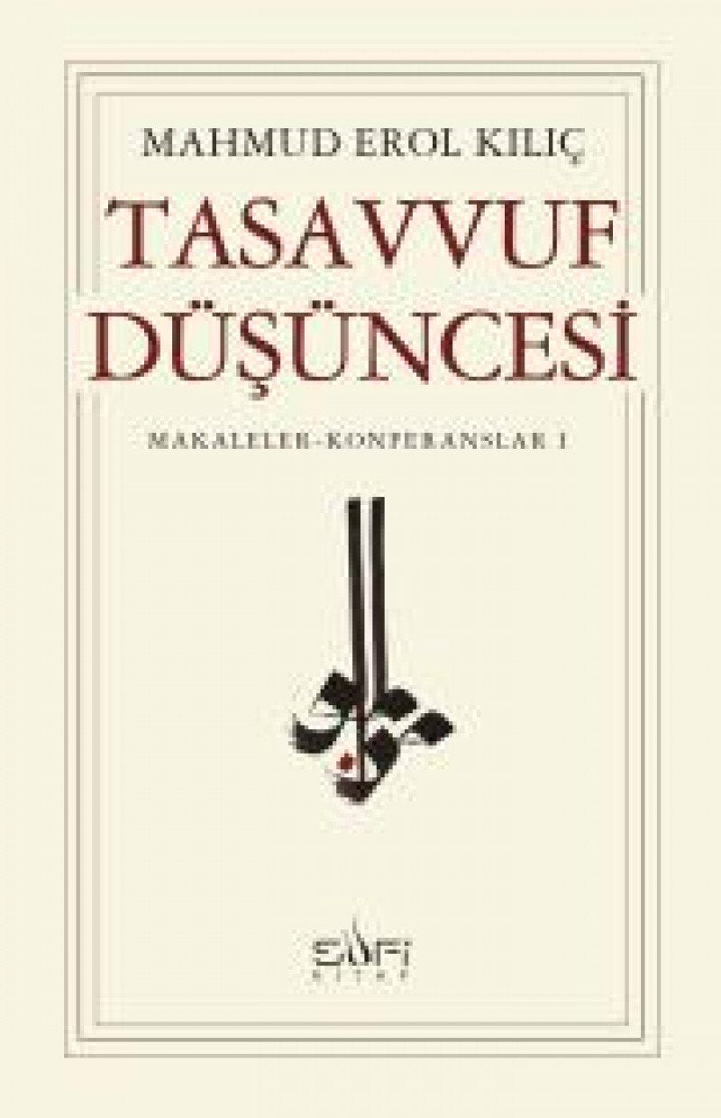 Tasavvuf Düsüncesi: Makaleler - Konferanslar 1 Social Sciences