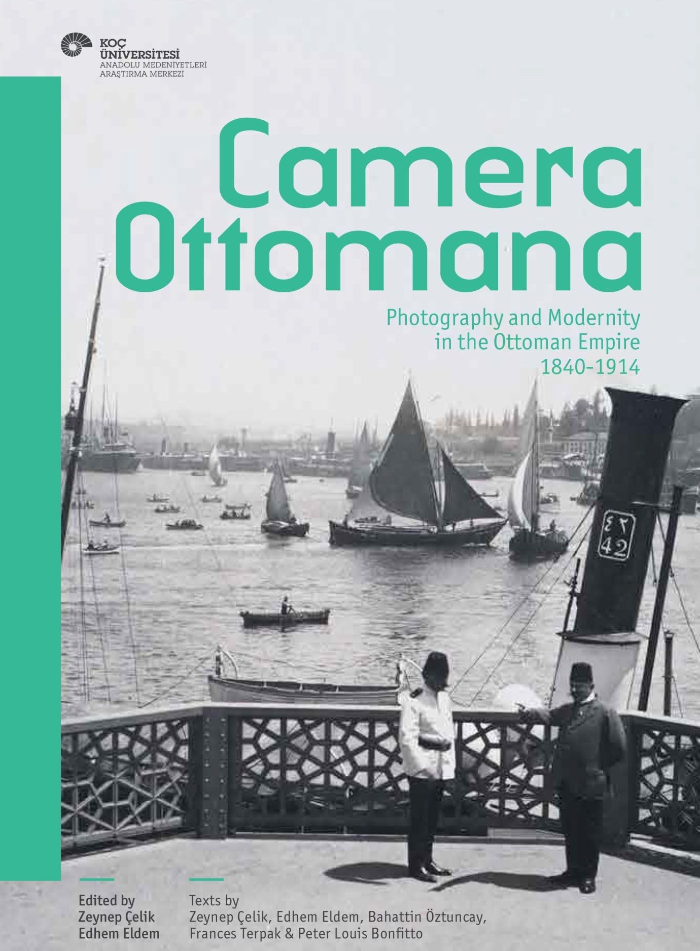 camera ottomana: photography and modernity in the ottoman empire 1840-1914 book