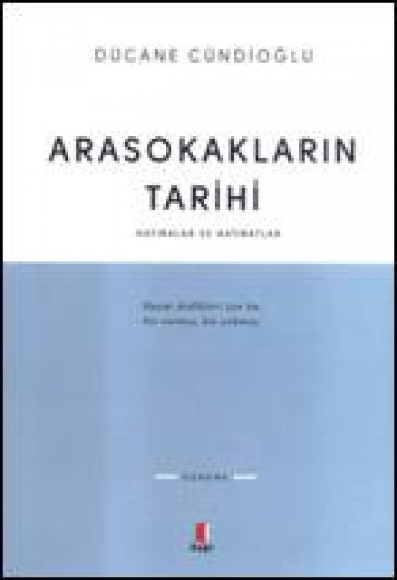 Arasokaklarin Tarihi Essays & Short Stories