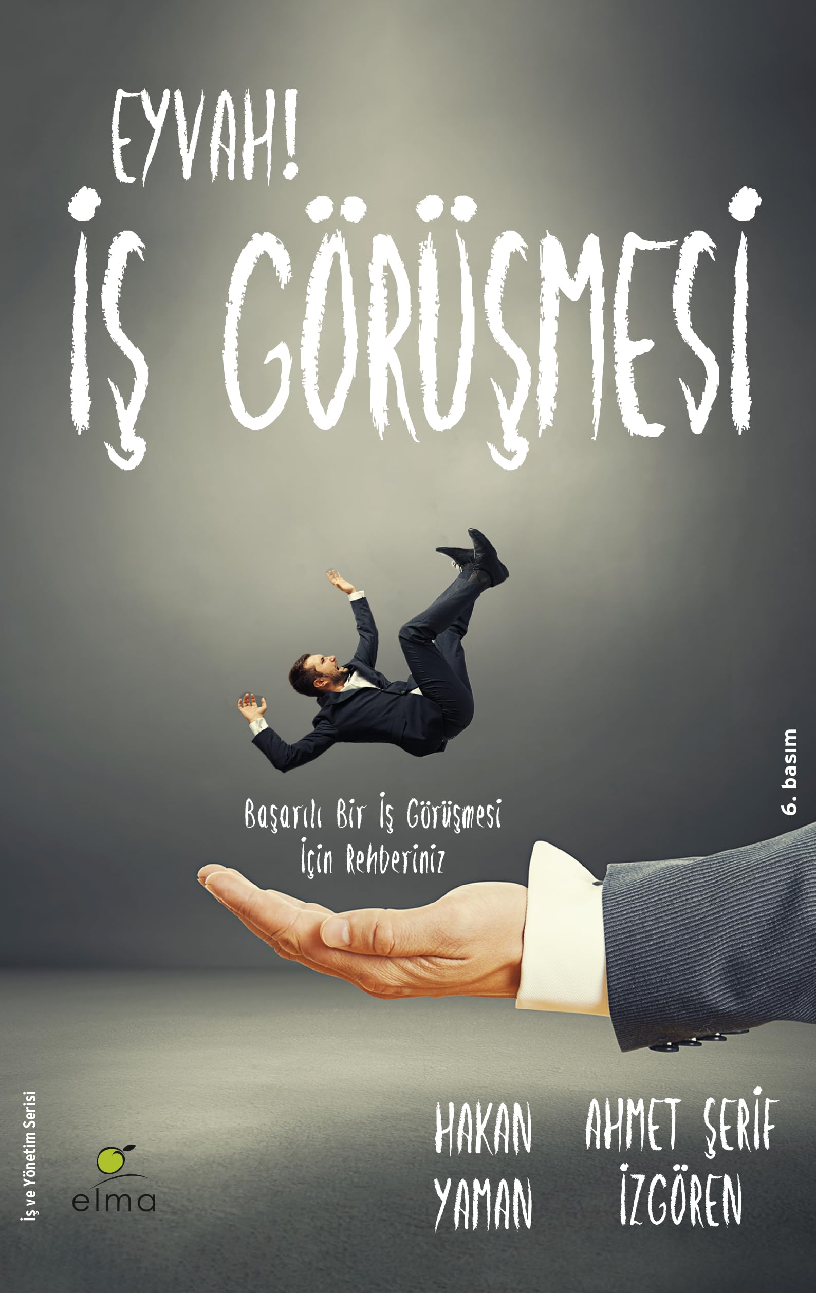 Eyvah Is Görüsmesi: Başarılı Bir İş Görüşmesi İçin Rehberiniz Business, Finance & Career