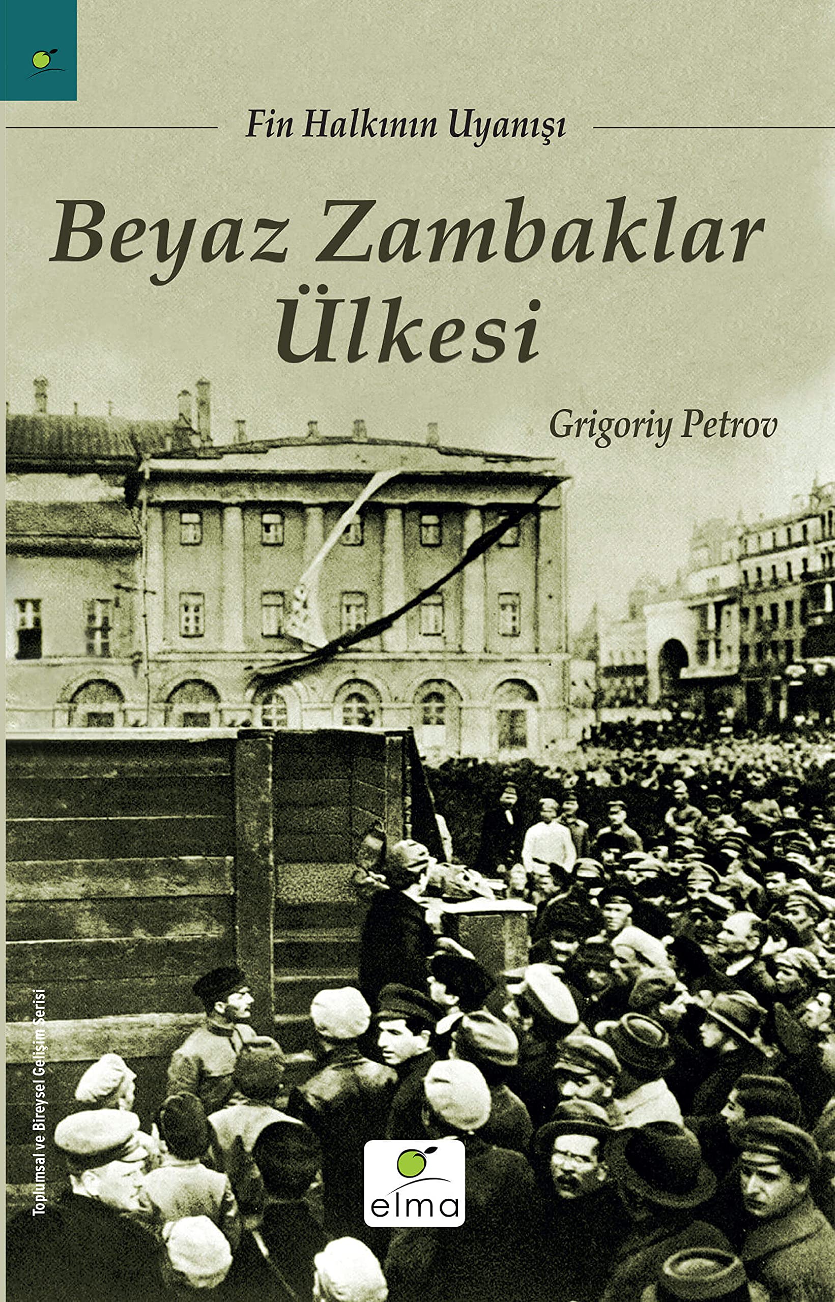 Beyaz Zambaklar Ülkesi: Fin Halkının Uyanışı Historical Fiction