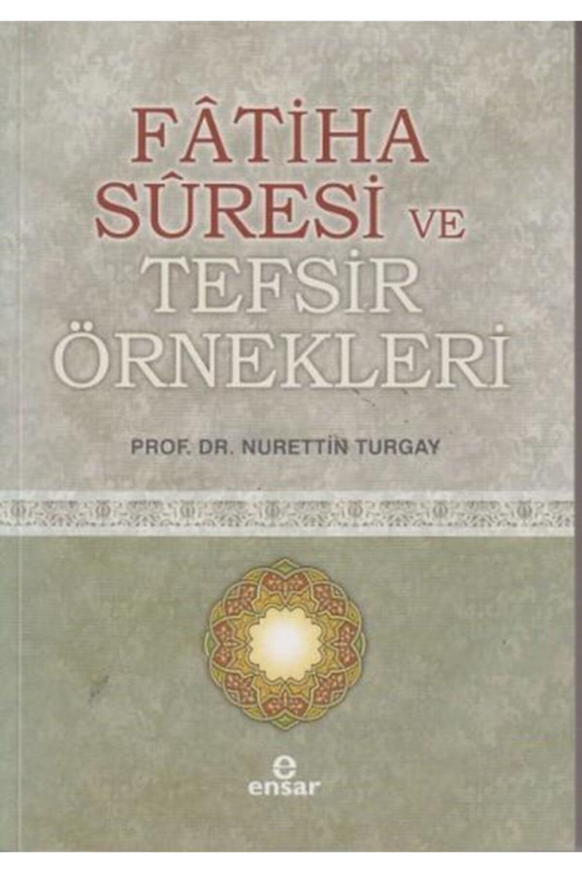Fatiha Suresi ve Tefsir Ornekleri Books