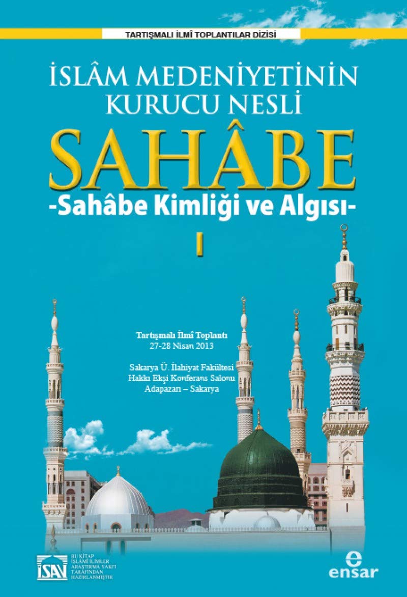 Islam Medeniyetinin Kurucu Nesli Sahabe Books