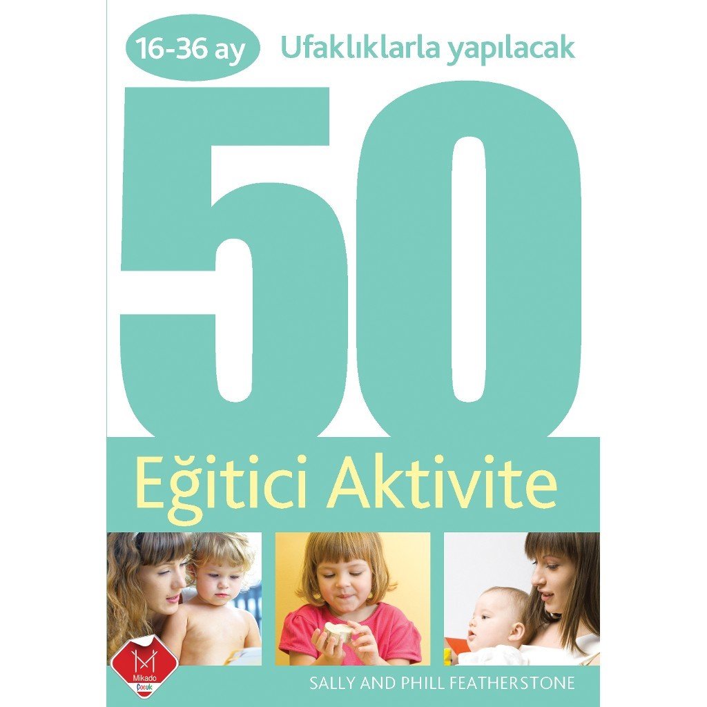 16-36 AY UFAKLIKLARA YAP.50 EĞİTİCİ AKTİVİTE book