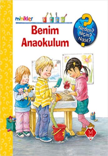 Benim Anaokulum (Ciltli): Minikler Neden? Niçin? Nasıl? Children's books