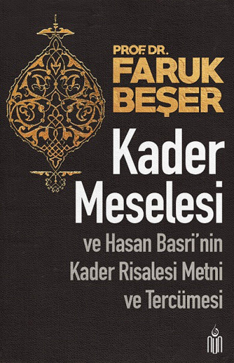 Kader Meselesi ve Hasan Basrinin Kader Risalesi Metni ve Tercümesi book