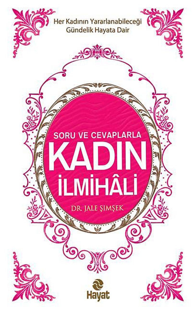 Soru ve Cevaplarla Kadin Ilmihali Religion & Esotericism