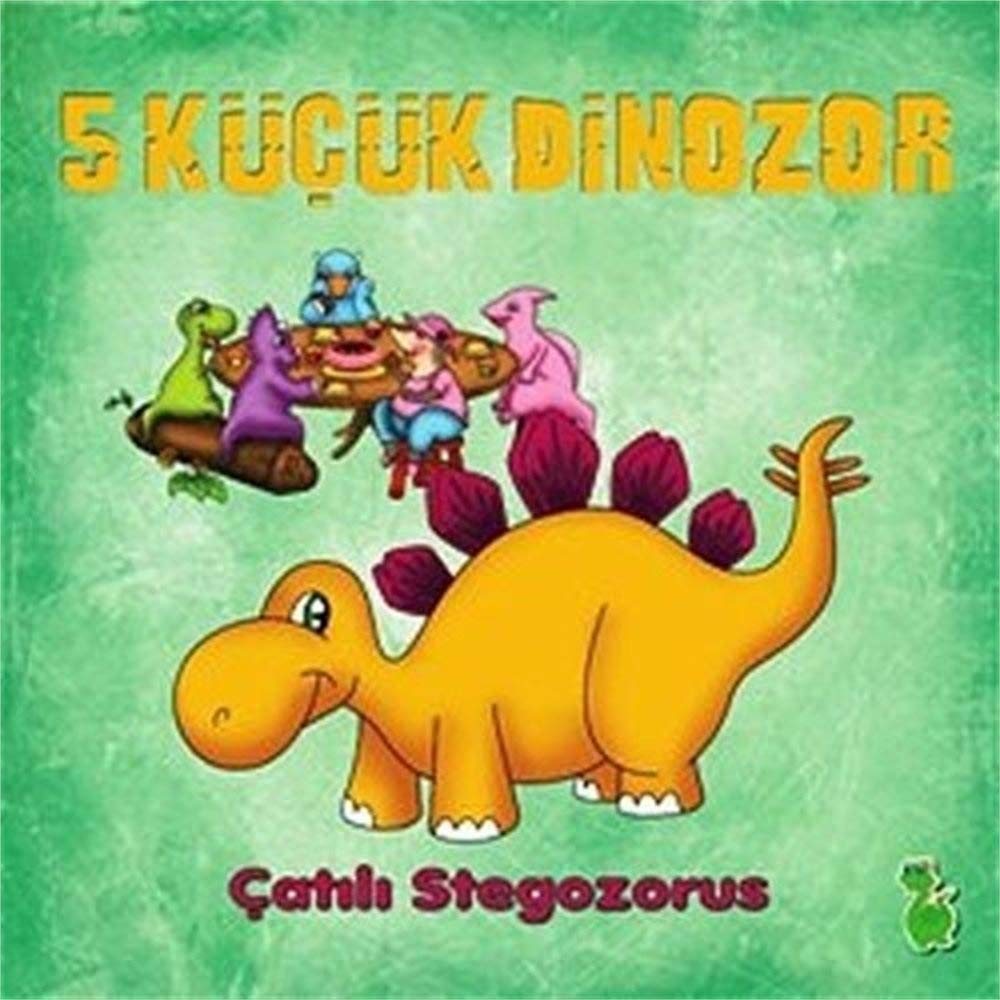 5 Kucuk Dinozor - Catili Stegozorus book