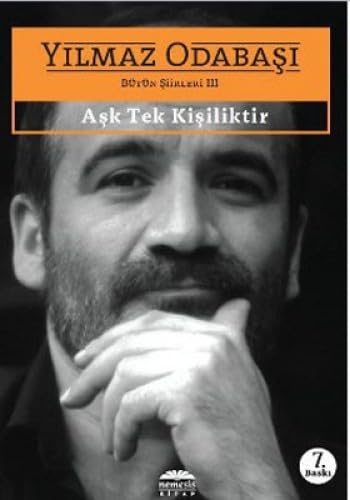 Ask Tek Kisiliktir; Bütün Siirleri 3: Bütün Siirleri 3 book