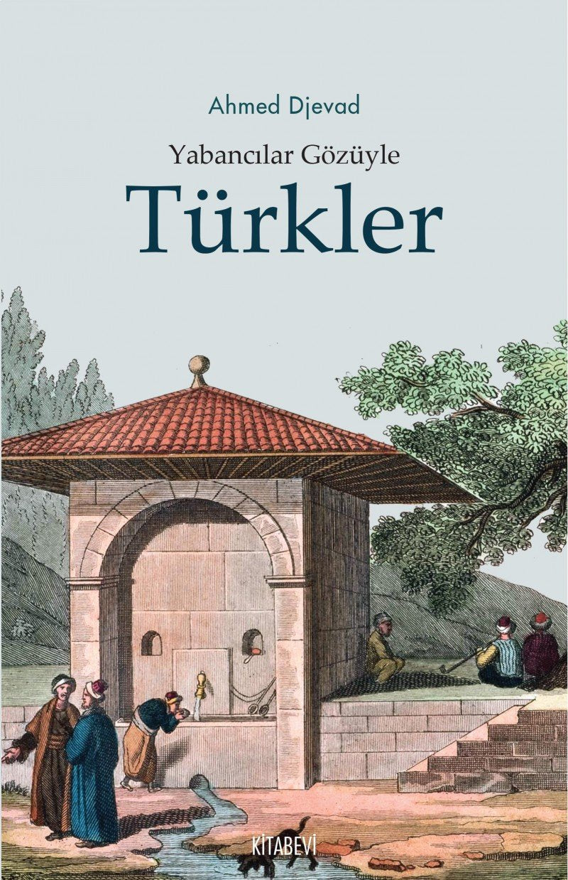 Yabancılar Gözüyle Türkler Politics & History