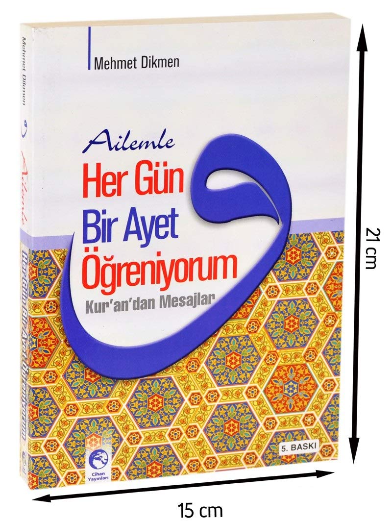 Ailemle Her Gün Bir Ayet Ögreniyorum: Kurandan Mesajlar Social Sciences