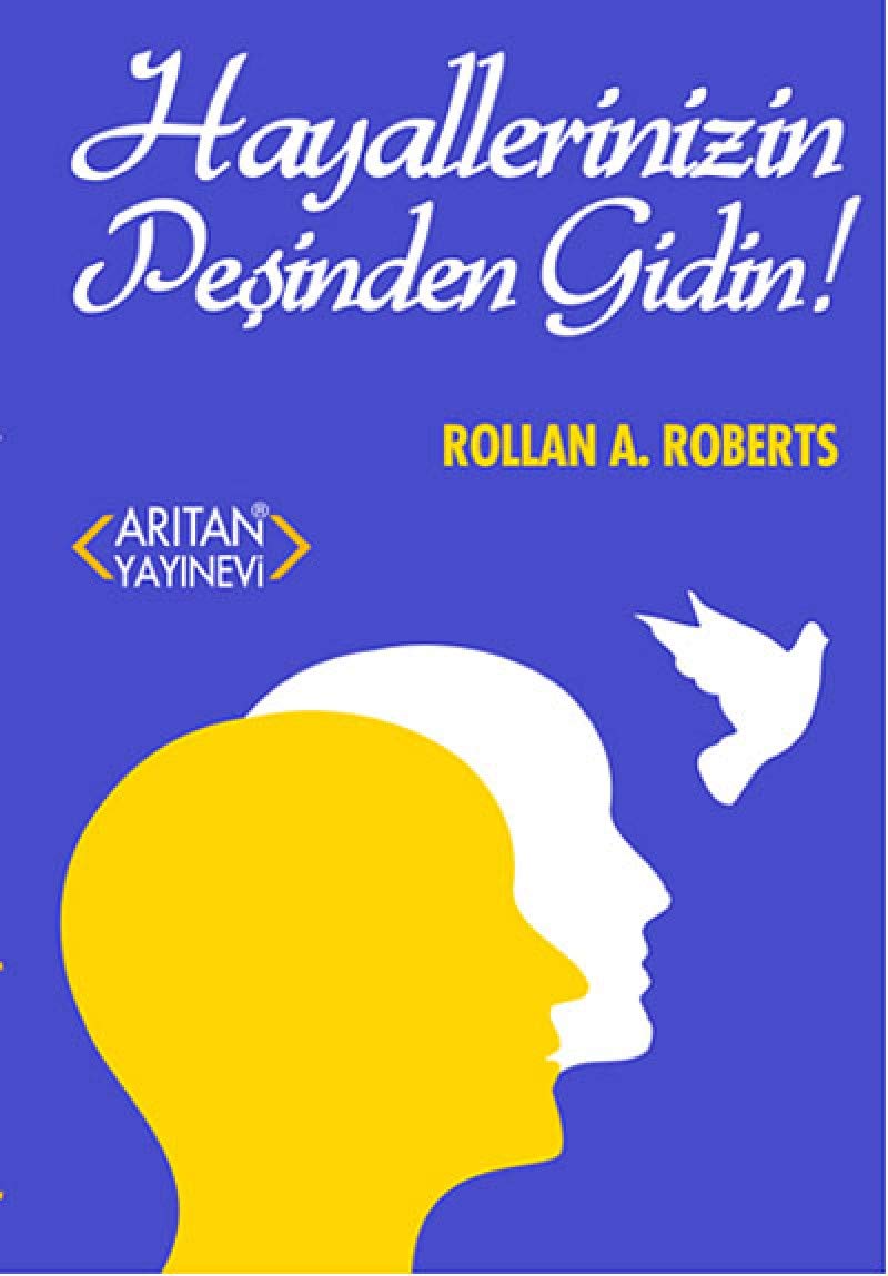 HAYALLERİNİZİN PEŞİNDEN GİDİN Lifestyle