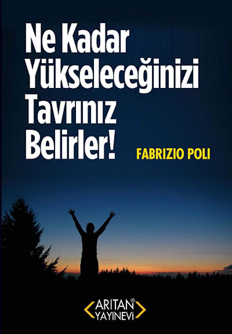 Ne Kadar Yükseleceğinizi Tavrınız Belirler! Lifestyle
