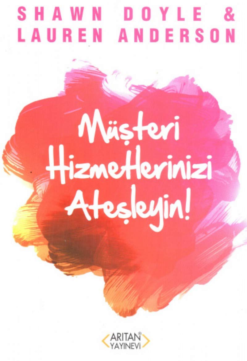 Müsteri Hizmetlerinizi Atesleyin Books