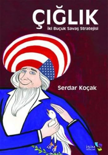 ÇIĞLIK İKİ BUÇUK SAVAŞ STRATEJİSİ Politics & History