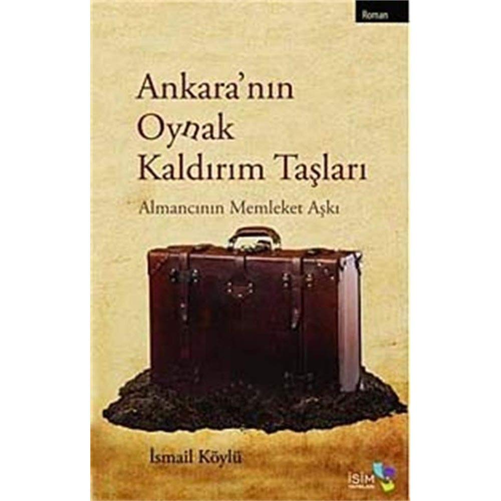 ANKARANIN OYNAK KALDIRIM TAŞLARI Historical Fiction