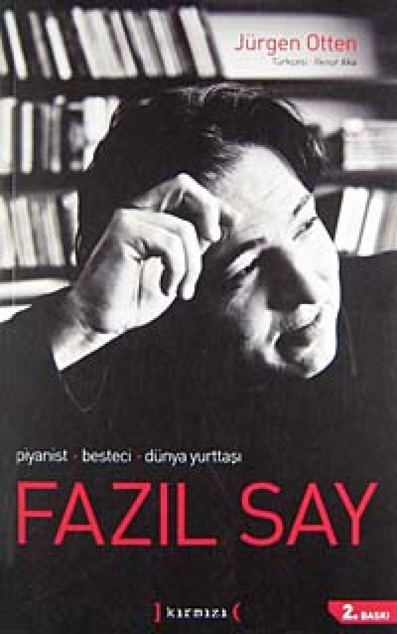 Fazil Say: Piyanist, Besteci, Dünya Yurttasi Social Sciences