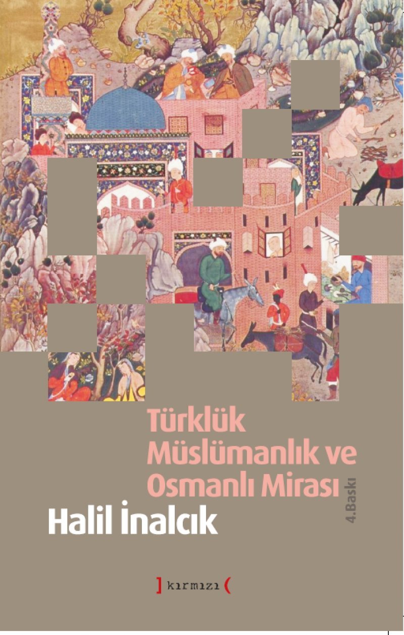Türklük Müslümanlik ve Osmanli Mirasi Study Guides