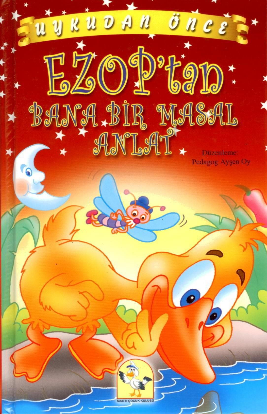 Uykudan Önce - Ezoptan Bana Bir Masal Anlat Ciltli Fairy Tales & Legends