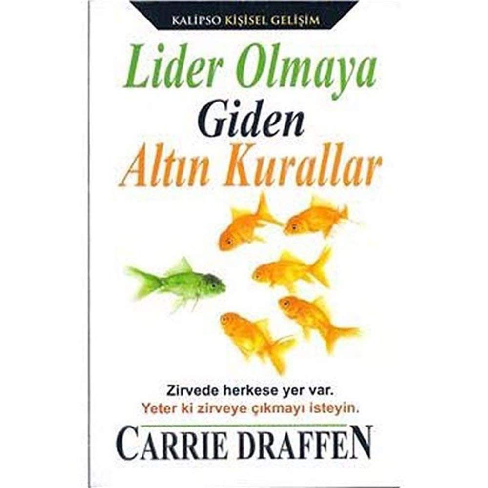 Lider Olmaya Giden Altin Kurallar book