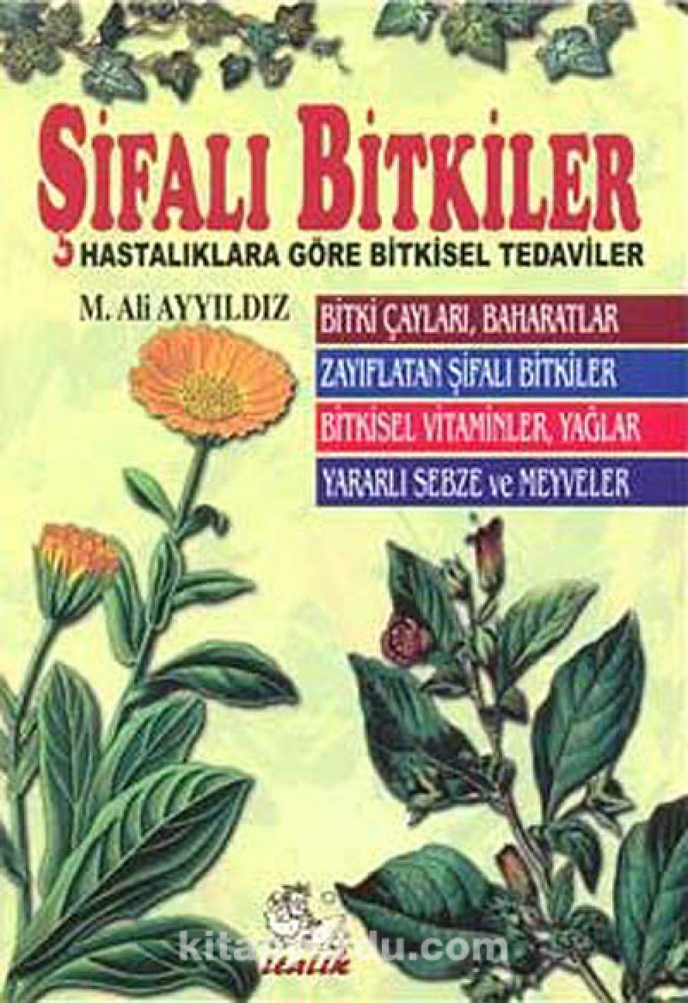 sifali Bitkiler & Hastaliklara Gore Bitkisel Tedaviler book