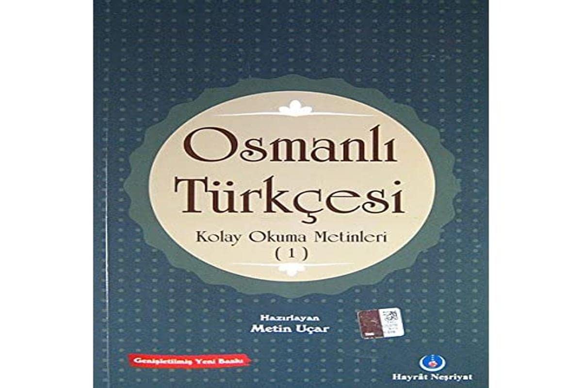 Osmanli Turkcesi Kolay Okuma Metinleri -1 book