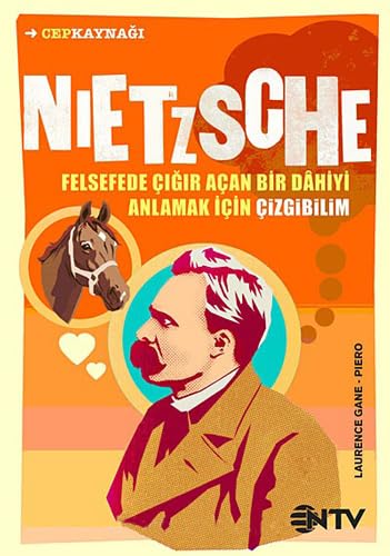 Nietzsche: Felsefede Çığır Açan Bir Dahiyi Anlamak İçin Çizgibilim book