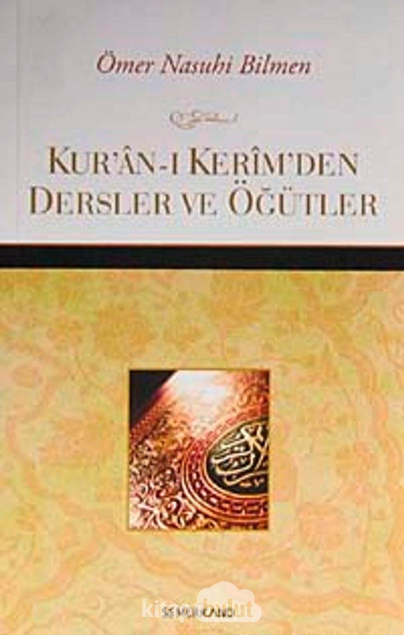 Kuran-i Kerimden Dersler ve Ögütler book