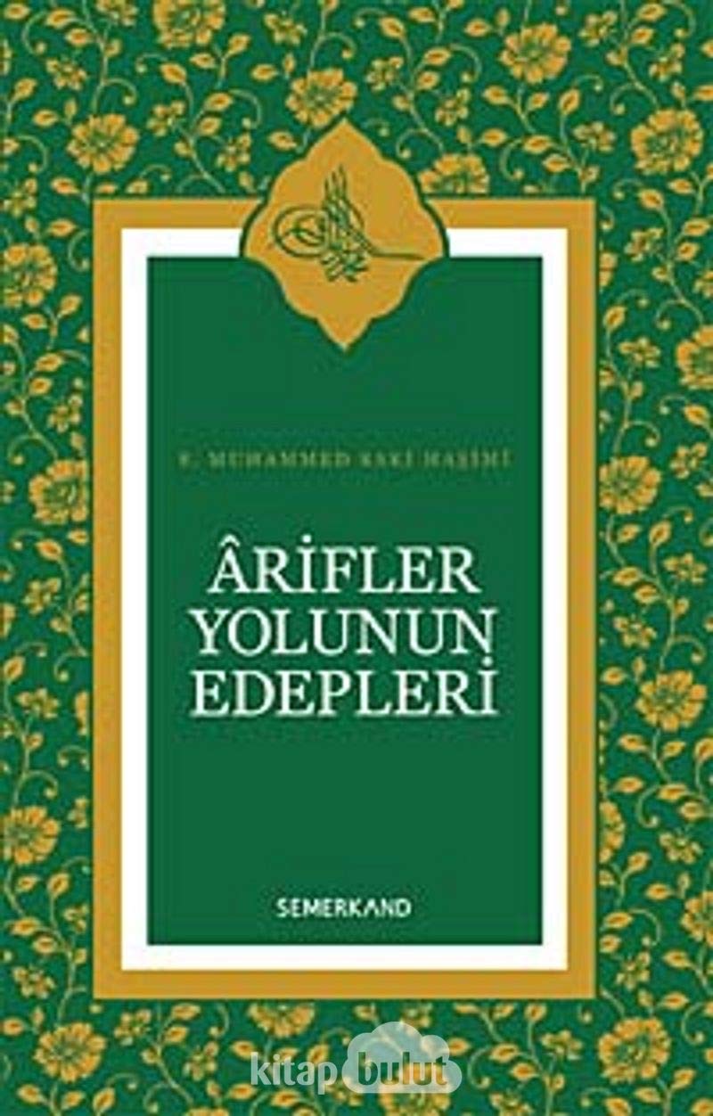 Arifler Yolunun Edebleri Religion & Esotericism